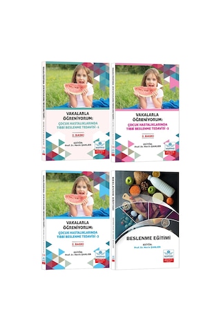 Vakalarla Öğreniyorum: Çocuk Hastalıklarında Tıbbi Beslenme Tedavisi Seti 4 Kitap