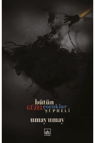 Bütün Güzel Çocuklar Şüpheli + Sokaklar Uyudu Artık Öpüşebiliriz