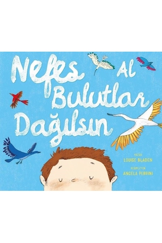 Nefes Al Bulutlar Dağılsın - Louise Bladen - Harika Çocuk