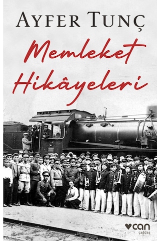 Memleket Hikayeleri - Ayfer Tunç- Can Yayınları