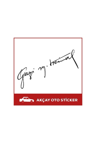 Gazi Mustafa Kemal Sticker Atatürk Sticker Atatürk Oto Sticker (229195868)