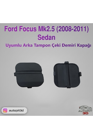 Ford Focus Mk2.5 Sedan 2008-2011 Uyumlu Arka Tampon Çeki Demiri Kapağı