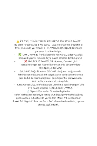 Peugeot 308 Style 2012 2013 İkili Yuvarlak Bardaklık Uyumlu Araca Özel Kolçak Kol Dayama Siyah