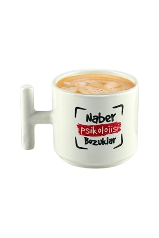 Deepcraft Best Quality 'naber Psikolojisi Bozuklar' T Kulplu Kupa Yılbaşı,sevgililer Günü Hediyelik Kupa 185ml Beyaz
