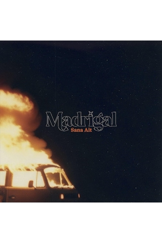 Madrigal - Sana Ait Plak