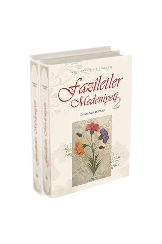 Faziletler Medeniyeti (2 Kitap Takım) Asr-ı Saadet'den Günümüz...