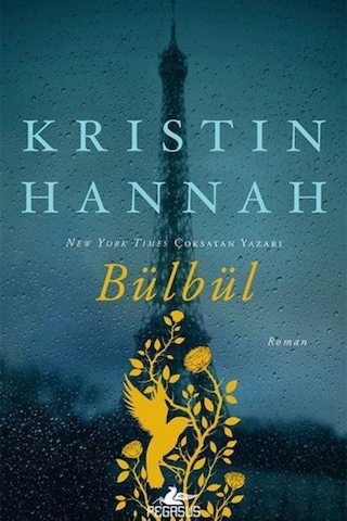 Bülbül - Kristin Hannah - Pegasus Yayınları