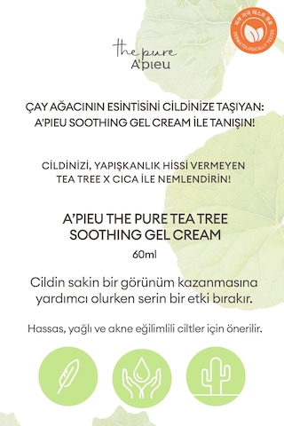 Missha Yağlanma ve Sivilcelenme Eğilimli Ciltler İçin Jel Krem A'PIEU The Pure Tea Tree Soothing Gel Cream