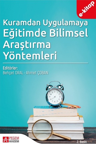 Kuramdan Uygulamaya Eğitimde Bilimsel Araştırma Yöntemleri E-kita