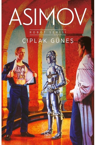 Robot Serisi 2. Kitap - Çıplak Güneş