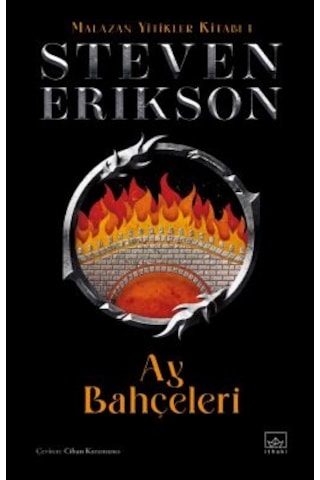 Ay Bahçeleri Malazan Yitikler Kitabı 1 Ciltli + Ay Bahçeleri Malazan Yitikler Kitabı 1