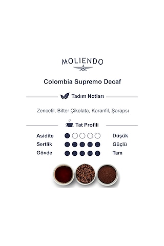Moliendo Colombia Supremo Decaf Kafeinsiz Çekirdek Yöresel Kahve 1 KG