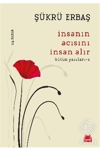 İnsanın Acısını İnsan Alır - Şükrü Erbaş - Kırmızı Kedi