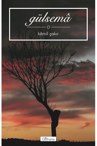Gülsema - Kamil Çakır - Gülhane
