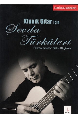 Klasik Gitar için Sevda Türküleri