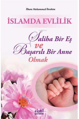 İslamda Evlilik Saliha Bir Eş Ve Başarılı Bir Anne Olmak / İlh...