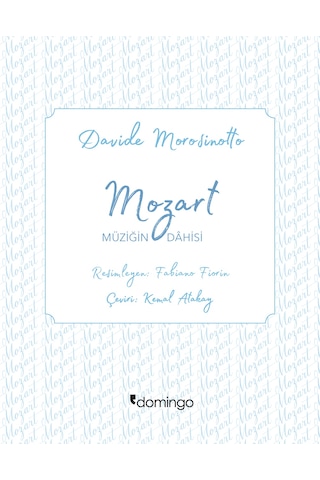 Dahiler Sınıfı-Mozart Müziğin Dahis - Davide Morosinotto - Domingo Yayınevi