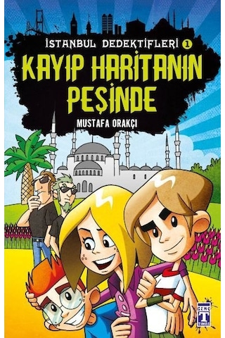 İstanbul Dedektifleri - Kayıp Haritanın Peşinde - Mustafa Orakçı - Genç Timaş İstanbul Dedektifleri - Kayıp Haritanın Peşinde - Mustafa Orakçı - Genç Timaş