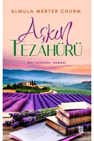 Aşkın Tezahürü Mona Kitap Almula Merter Churm