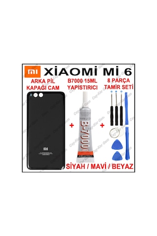 Xiaomi Mi6 Arka Kapak Batarya Pil Kapağı+Yapıştırıcı B7000+Tamir