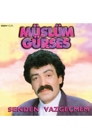 Müslüm Gürses - Senden Vazgeçmem  (Plak)