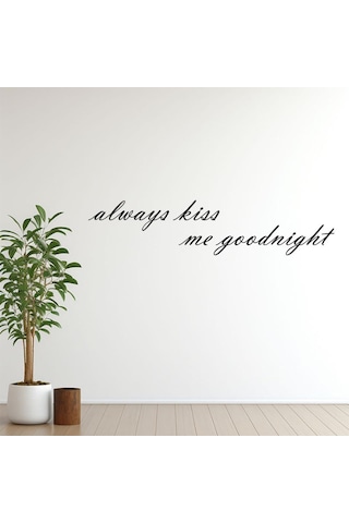 Always Kiss Me Goodnight Metal Duvar Yazısı