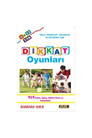 Dikkat Oyunları - Barbara Sher - Platform Yayınları