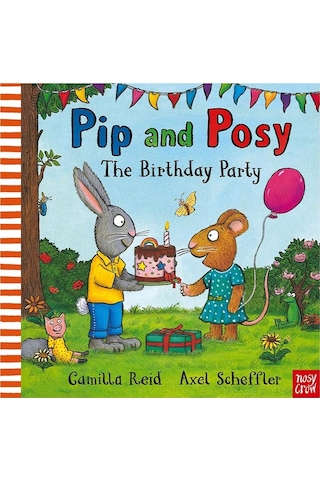 Nosy Crow Pip And Posy - Birthday Party
