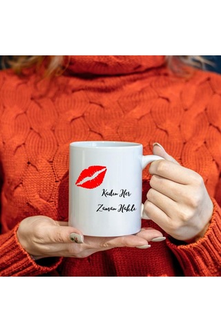 Kadın Herzaman Haklı Tasarımlı Kupa Bardak 7492