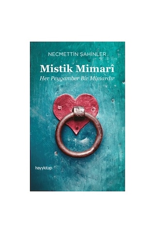 Mimari Tasarımlar: Mistik Unsurlar Ve Anlamları
