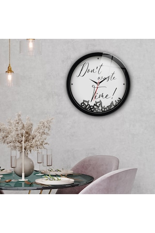 Decorita Cam Saat | Don't Waste Time White | Çap40cm Çok Renkli