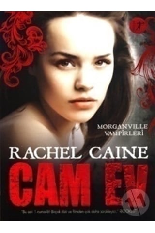 Cam Ev - Morganville Vampirleri Serisi 1.Kitap - Rachel Caine - Artemis Yayınları