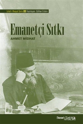Emanetçi Sıtkı / Ahmet Mithat Efendi Emanetçi Sıtkı / Ahmet Mithat Efendi