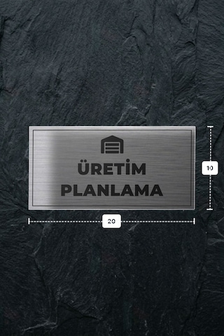 Üretım Planlama Yazılı - Metal - Gümüş Renk - Kapı İsimliği - 20x10 Cm