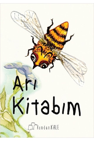 Arı Kitabım / Işıl Erverdi Arı Kitabım / Işıl Erverdi