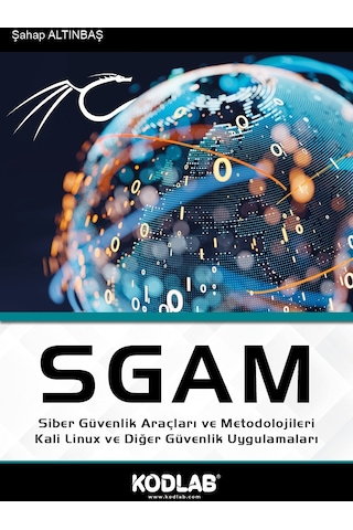 SGAM Siber Güvenlik Araçları ve Metodolojileri Kali Linux ve Diğer Güvenlik Uygulamaları - Şahap Altınbaş - Kodlab