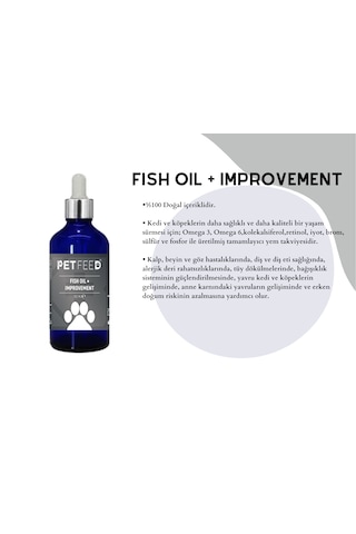 Pet Feed Fish Oil + İmprovement 100 Ml Kedi Ve Köpek İçin Balık Yağı Omega 3 - Omega 6 %100 Doğal İçerik