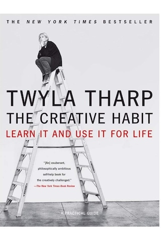 The Creative Habit: Learn It And Use It For Life