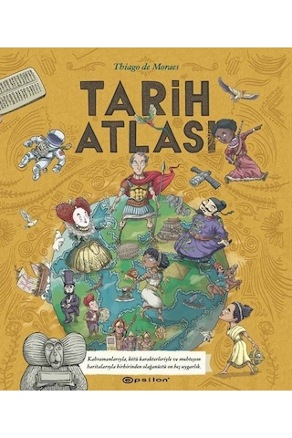 Tarih Atlası - Thiago De Moraes - Epsilon Yayınevi