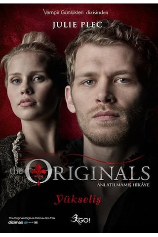 The Originals Anlatılmamış Hikaye - Yükseliş The Originals Anlatılmamış Hikaye - Yükseliş