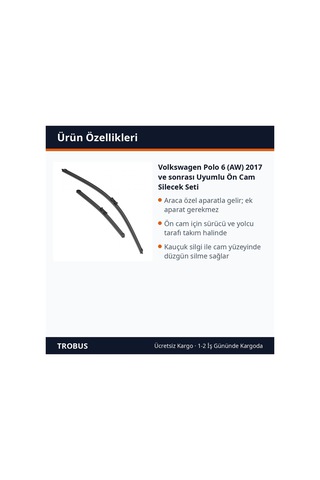 Trobus Volkswagen Polo 6 Aw 2017 Ve Sonrası Uyumlu Ön Cam Silecek Seti