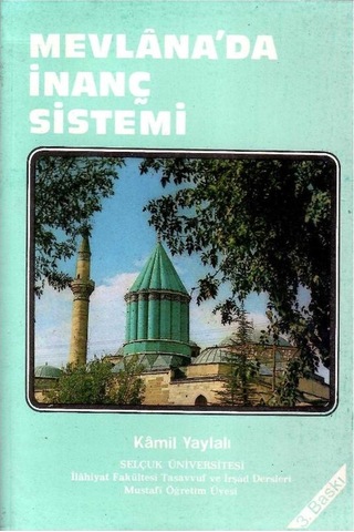 Mevlana'da İnanç Sistemi - Kamil Yaylalı