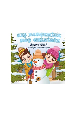 Kış Bahçemize Hoş Geldiniz - Aysun Kırca - 2E Kitap