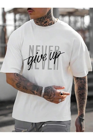 Never Give Up T-shirt - Beyaz Baskılı Oversize Bisiklet Yaka Kısa Kol Tişört Beyaz