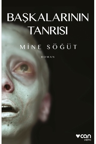Başkalarının Tanrısı - Mine Söğüt - Can Yayınları