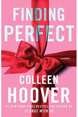 Finding Perfect: The Heartwarming Conclusion To The New York Times Bestselling Hopeless Series 103 Ivory