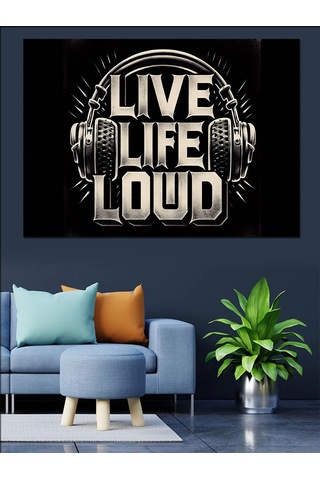 Live Life Loud Müzik Yazısı Dekoratif Kanvas - Mdf Ahşap Tablo