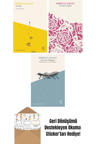 Yol Aşkı Yürümenin Tarihi + Orwell İn Gülleri + Bu Kimin Hikâyesi Eski Çatışmalar, Yeni Tartışmalar