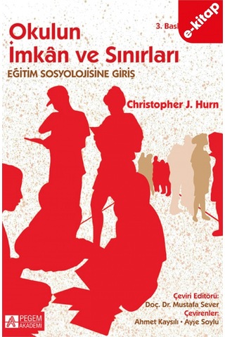 Eğitim Sosyolojisi Okulun İmkan Ve Sınırları E-kitap