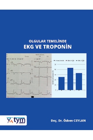Olgular Temelinde Ekg Ve Troponin